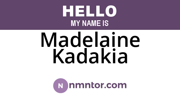Madelaine Kadakia