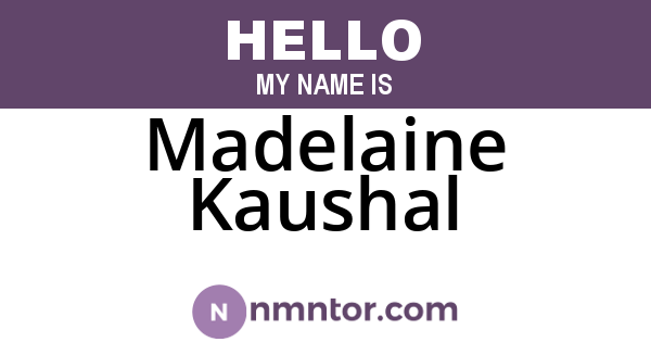 Madelaine Kaushal