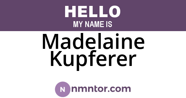 Madelaine Kupferer