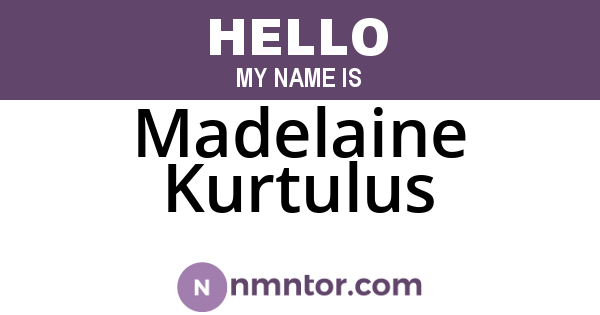 Madelaine Kurtulus