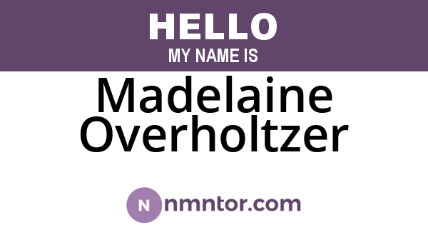 Madelaine Overholtzer