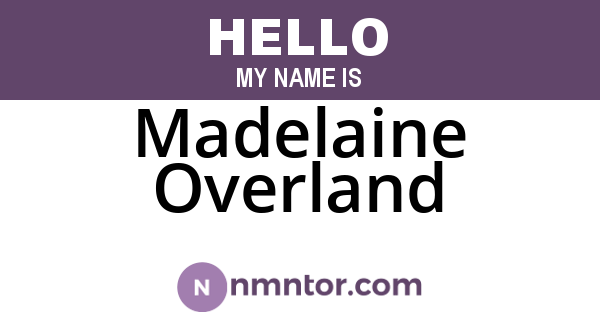 Madelaine Overland