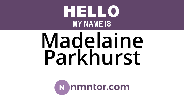 Madelaine Parkhurst