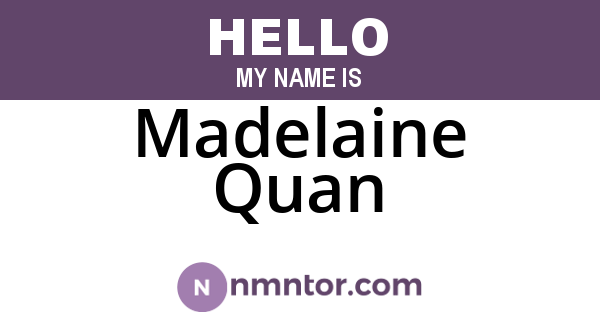Madelaine Quan