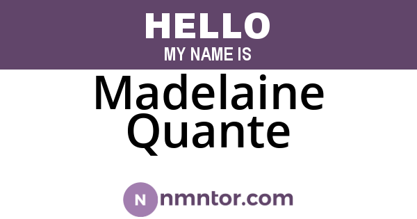 Madelaine Quante