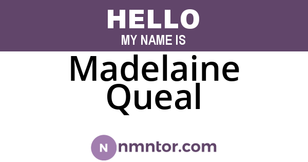 Madelaine Queal