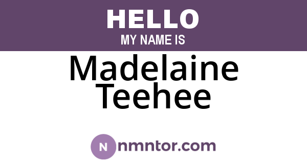 Madelaine Teehee