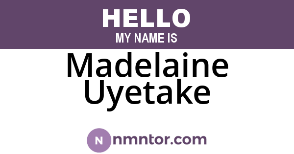 Madelaine Uyetake
