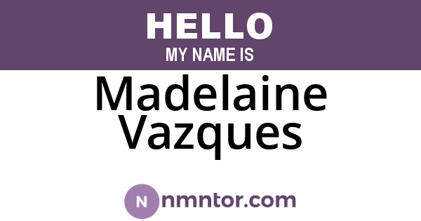Madelaine Vazques
