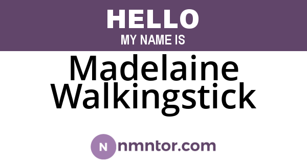 Madelaine Walkingstick