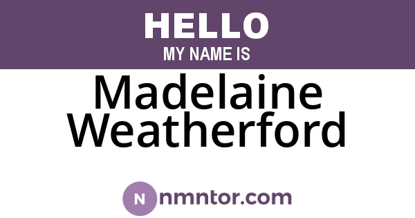 Madelaine Weatherford