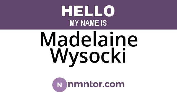 Madelaine Wysocki