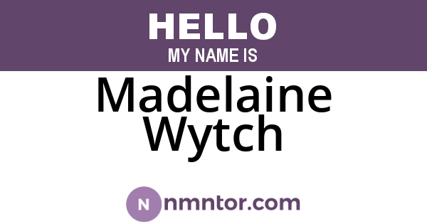 Madelaine Wytch