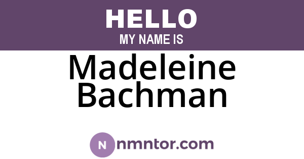 Madeleine Bachman