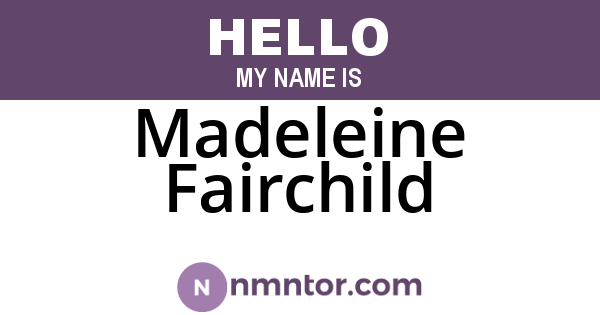 Madeleine Fairchild