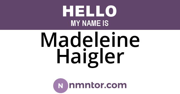 Madeleine Haigler