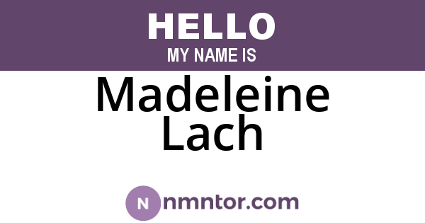 Madeleine Lach