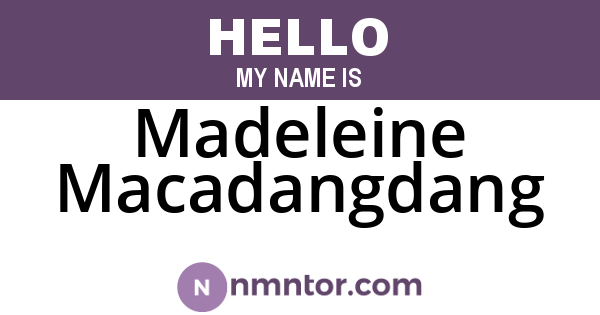 Madeleine Macadangdang