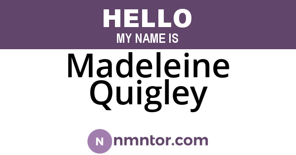 Madeleine Quigley