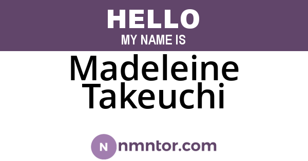 Madeleine Takeuchi