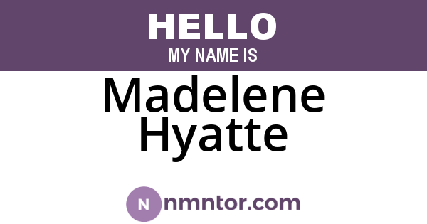 Madelene Hyatte