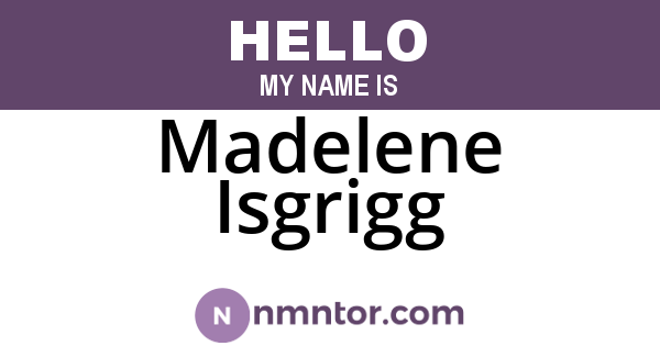 Madelene Isgrigg
