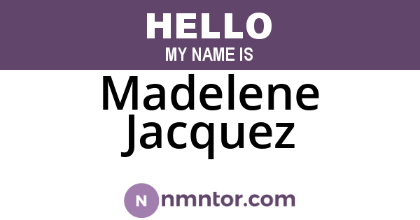 Madelene Jacquez