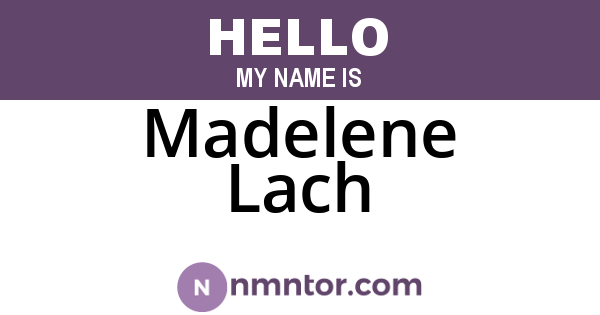 Madelene Lach