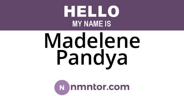 Madelene Pandya