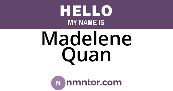 Madelene Quan