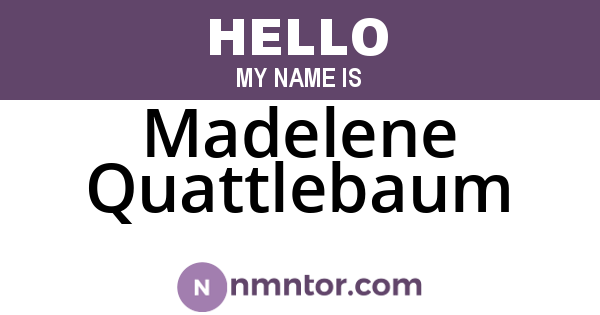 Madelene Quattlebaum