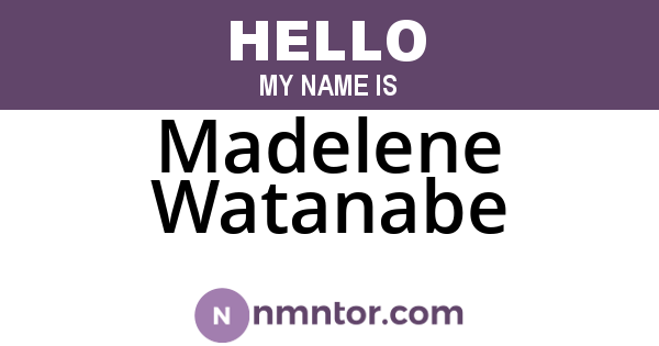 Madelene Watanabe