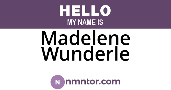 Madelene Wunderle