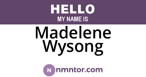 Madelene Wysong
