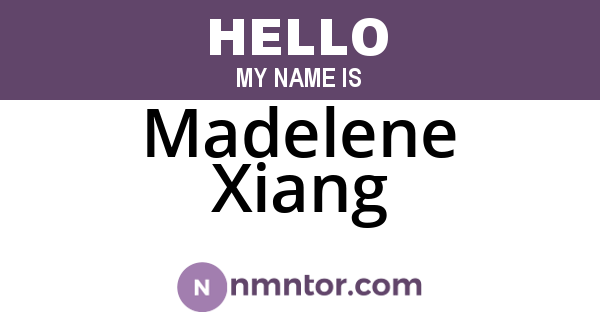 Madelene Xiang