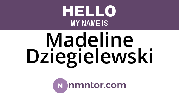 Madeline Dziegielewski