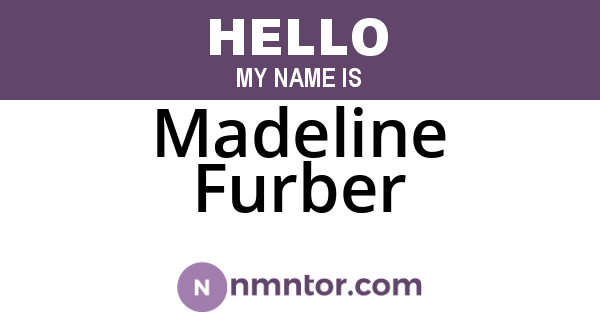 Madeline Furber