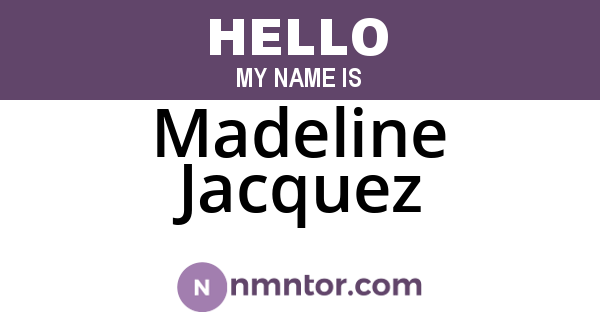 Madeline Jacquez