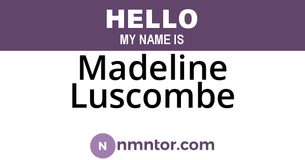 Madeline Luscombe