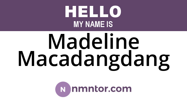 Madeline Macadangdang