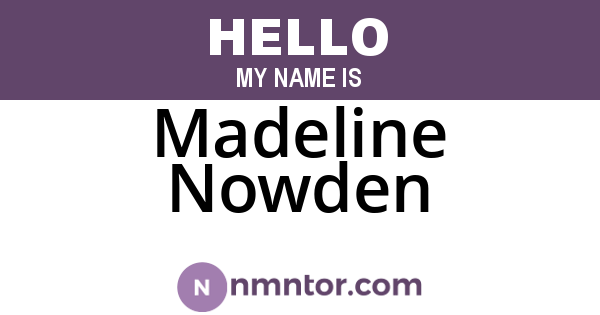 Madeline Nowden