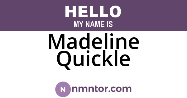 Madeline Quickle