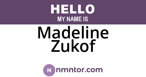 Madeline Zukof