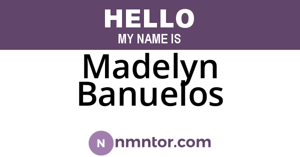 Madelyn Banuelos