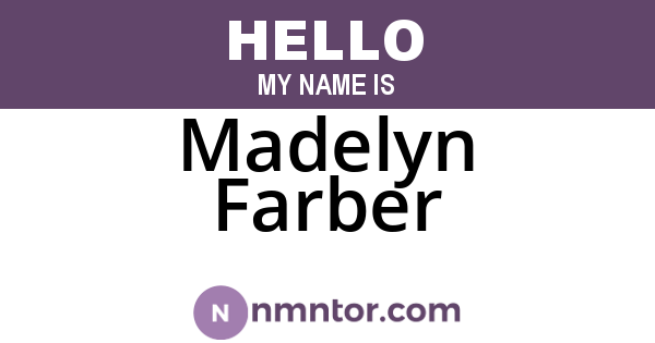 Madelyn Farber