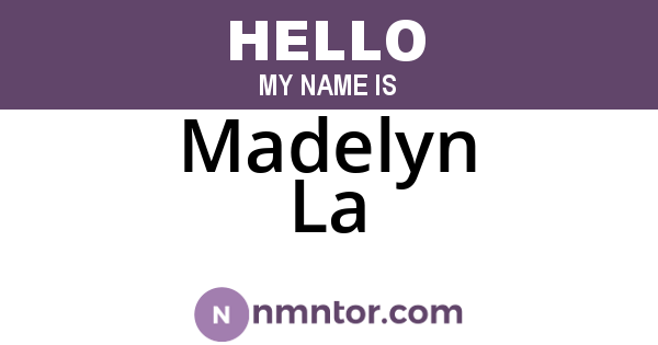Madelyn La