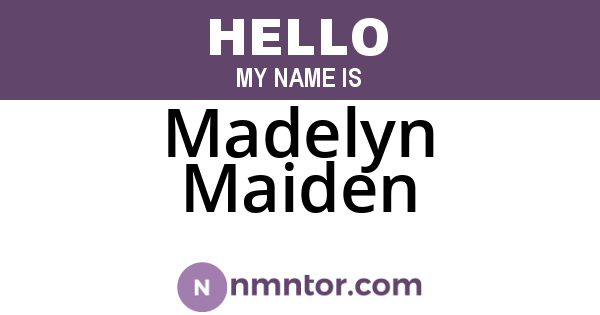 Madelyn Maiden