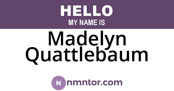 Madelyn Quattlebaum