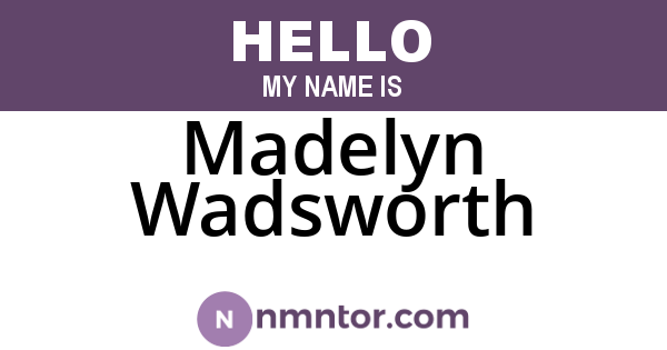 Madelyn Wadsworth