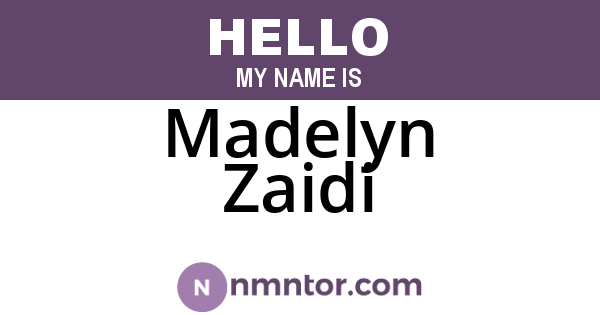 Madelyn Zaidi